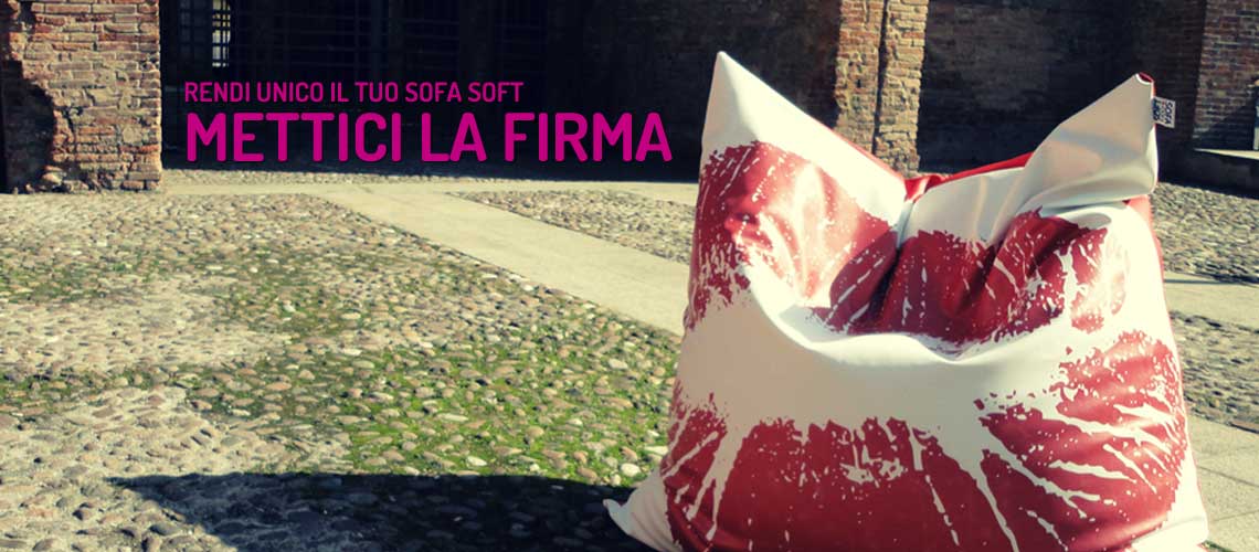 Print on it! Rendi unico il tuo Sofa Soft: mettici la firma. Stampe personalizzate in serigrafia.